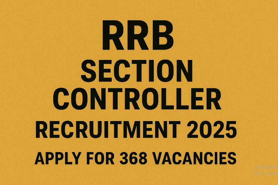 RRB Section Controller Recruitment 2025